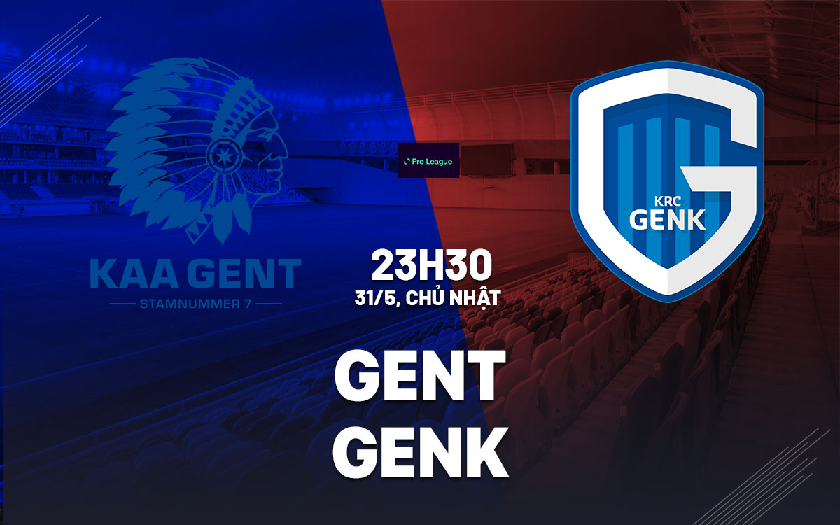 nhan dinh bong da du doan Gent vs Genk vdqg bi hom nay nhan dinh bong da du doan Gent vs Genk vdqg bi hom nay